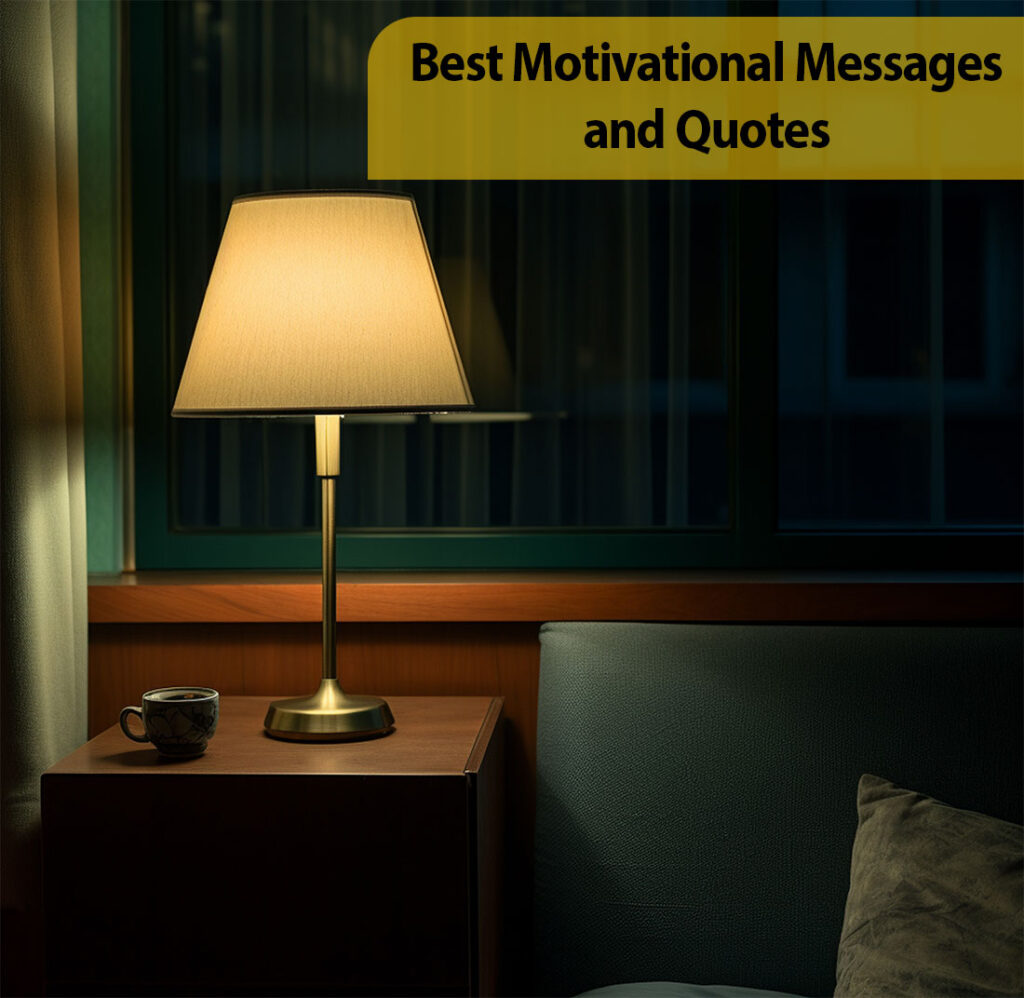 Best Motivational Messages and Quotes